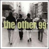 The Other 99 - At The Eleventh Hour