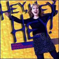 Susan Greenbaum - Hey Hey Hey!