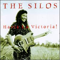The Silos - Hasta La Victoria