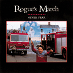 Rogues March - Never Fear